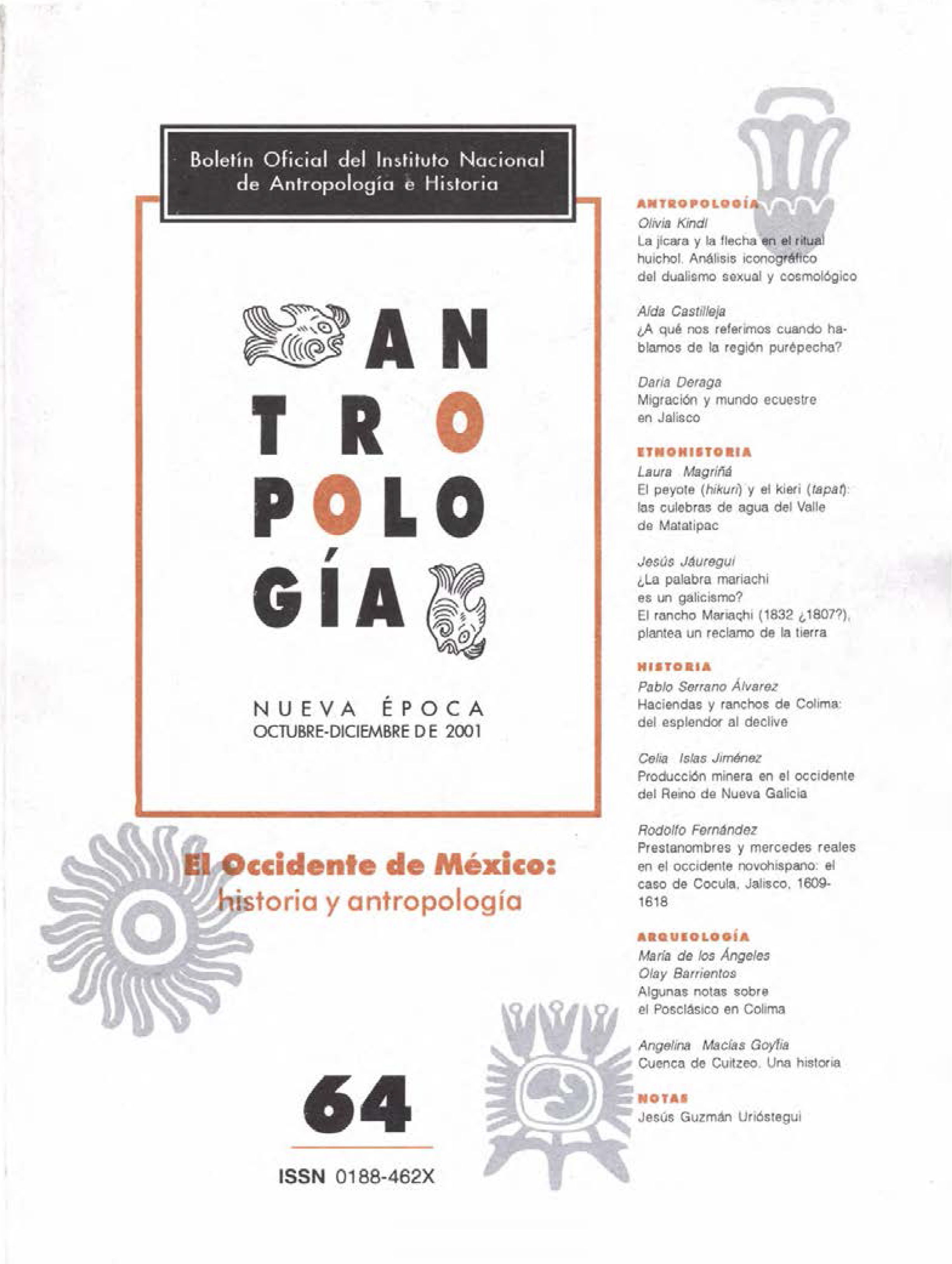 					Ver Núm. 64 (2001): El Occidente de México: historia y antropología
				