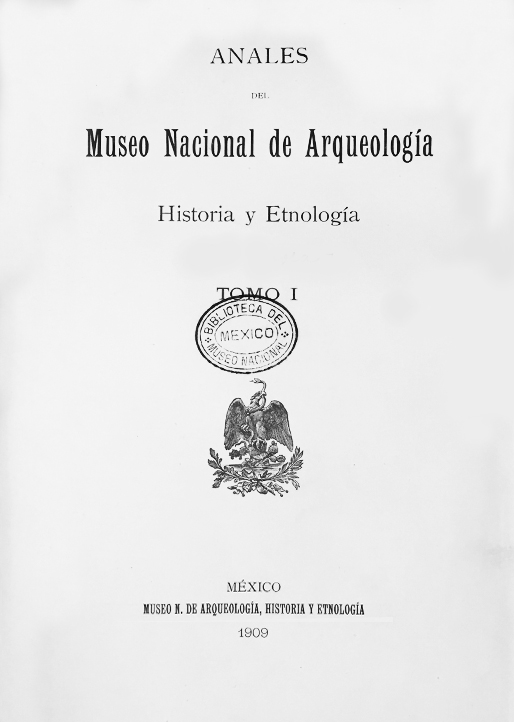 					Ver 1909: Tercera época (1909-1915) Tomo I. Anales del Museo Nacional de Arqueología, Historia y Etnología
				