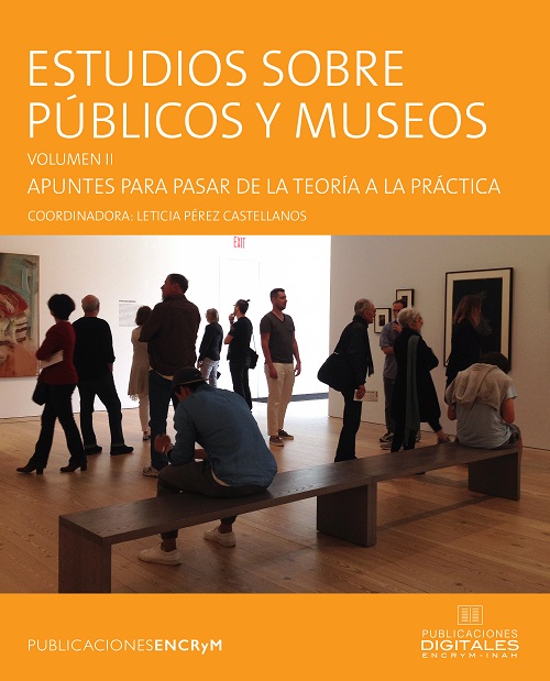 					Ver Estudios sobre públicos y museos. Volumen II. Apuntes para pasar de la teoría a la práctica
				