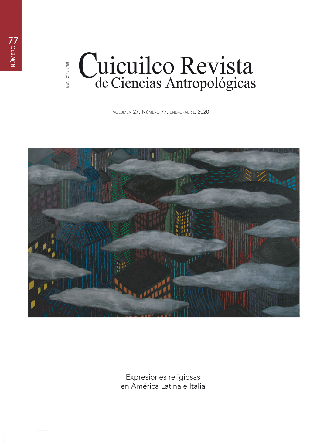 					Ver Vol. 27 Núm. 77 (2020): Expresiones religiosas en América Latina e Italia
				