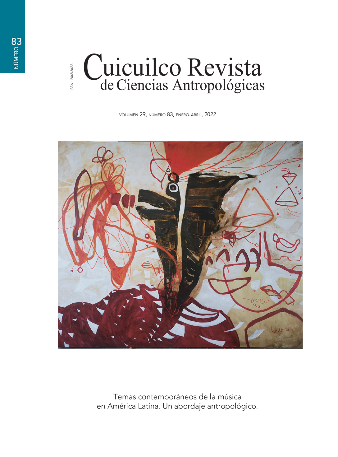 					Ver Vol. 29 Núm. 83 (2022): Temas contemporáneos de la música en América Latina. Un abordaje antropológico
				