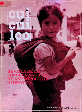					View Vol. 3 No. 8 (1982): Cuicuilco Revista de la Escuela Nacional de Antropología e Historia
				