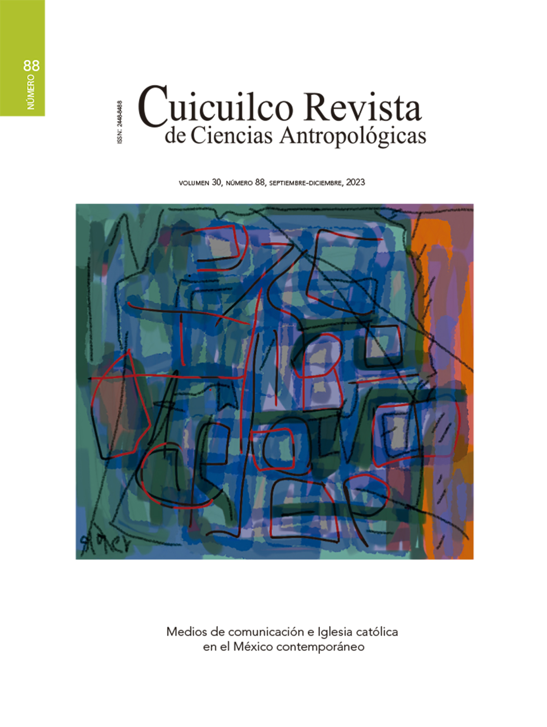 					Ver Vol. 30 Núm. 88 (2023): Medios de comunicación e Iglesia católica en el México contemporáneo
				