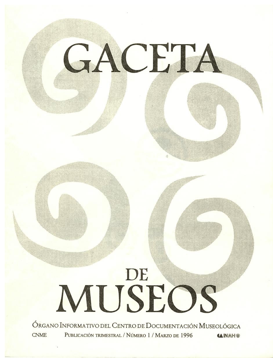 					Ver Núm. 1 (1996): Gaceta de Museos
				