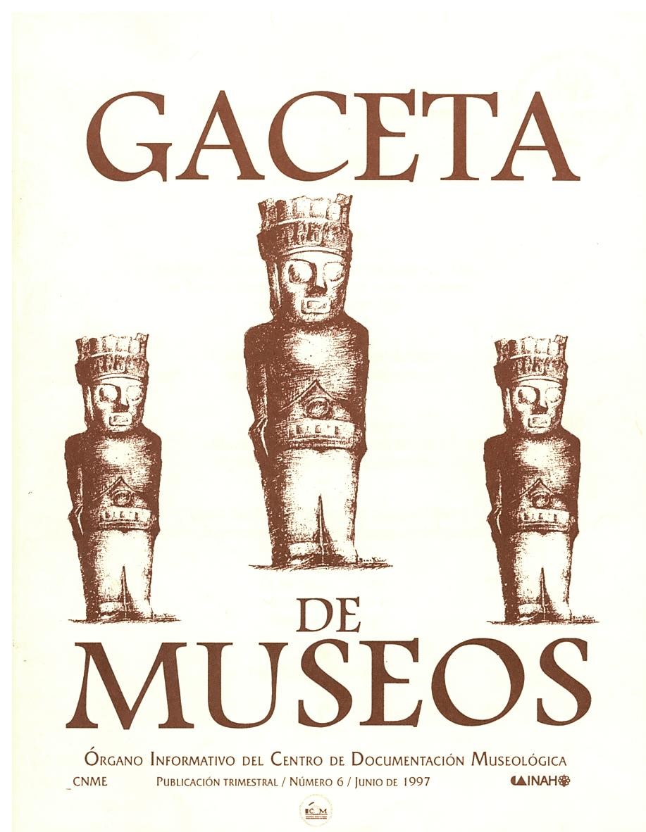					Ver Núm. 6 (1997): Gaceta de Museos
				