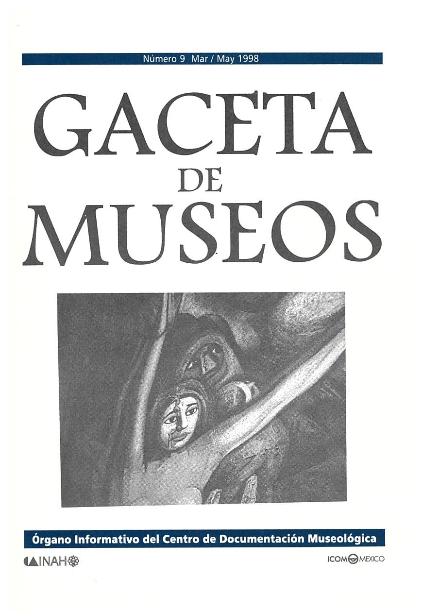 					Ver Núm. 9 (1998): Gaceta de Museos
				