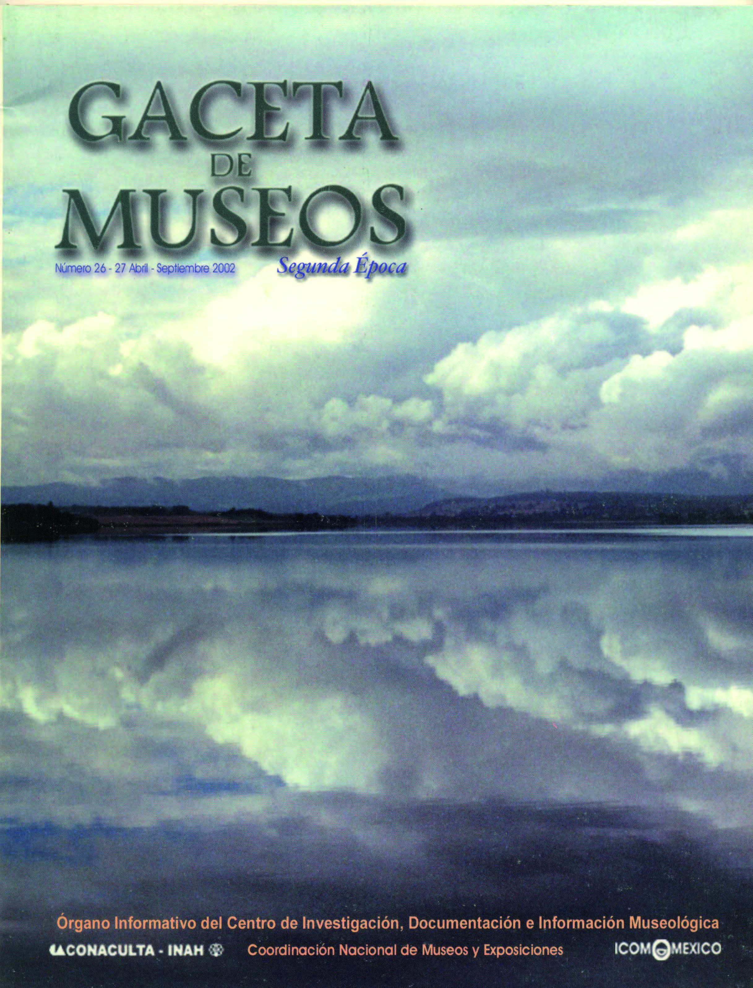 					Ver Núm. 26-27 (2002): Gaceta de Museos
				