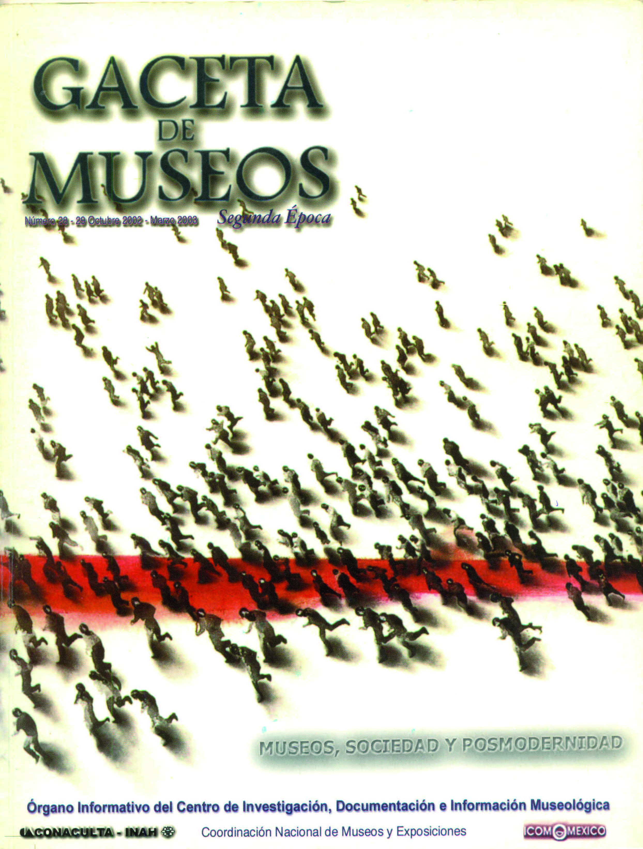 					Ver Núm. 28-29 (2003): Gaceta de Museos
				